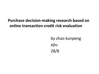 Purchase decision-making research based on online transaction credit risk evaluation