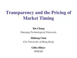 Transparency and the Pricing of Market Timing