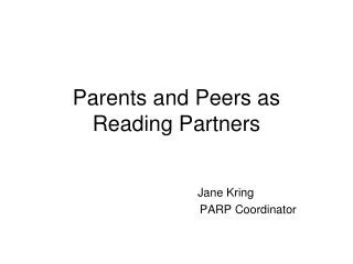 Parents and Peers as Reading Partners