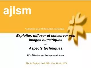exploiter diffuser et conserver vos images num riques aspects techniques