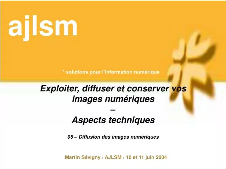 exploiter diffuser et conserver vos images num riques aspects techniques