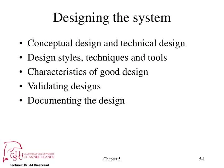 designing the system