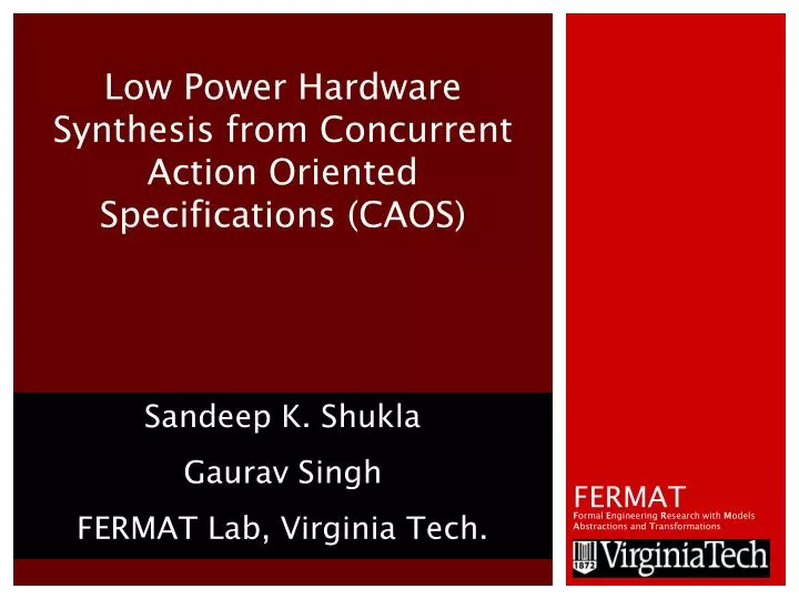 low power hardware synthesis from concurrent action oriented specifications caos