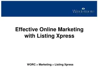 Effective Online Marketing with Listing Xpress
