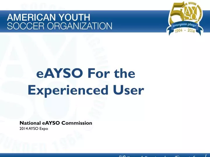 eayso for the experienced user