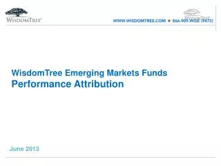 WisdomTree Emerging Markets Funds Performance Attribution