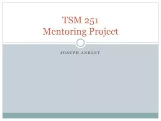 TSM 251 Mentoring Project
