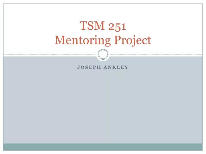 tsm 251 mentoring project
