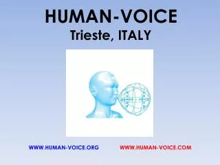 HUMAN-VOICE Trieste, ITALY