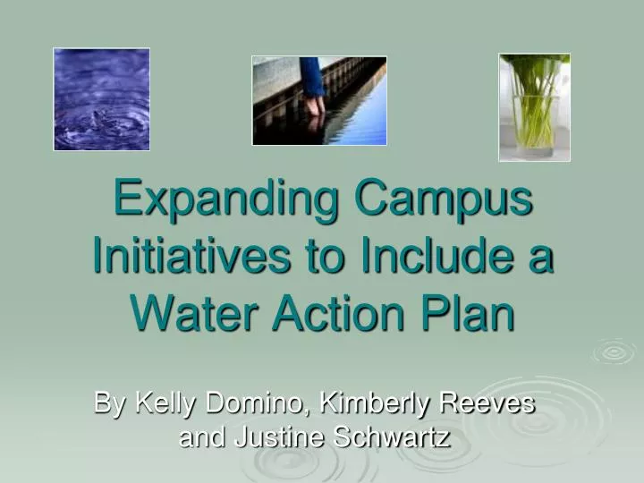 expanding campus initiatives to include a water action plan