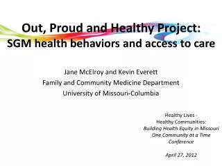 Out, Proud and Healthy Project: SGM health behaviors and access to care