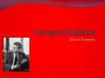 Inaugural Address - slide 1