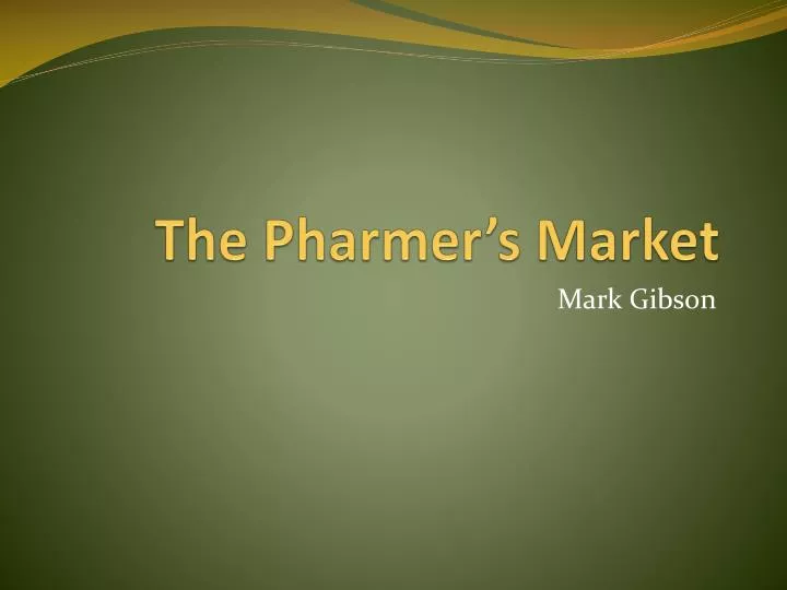 the pharmer s market