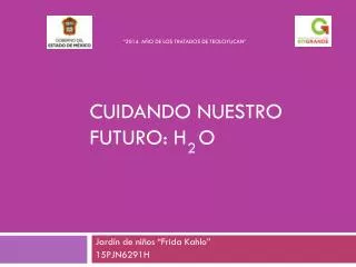 cuidando nuestro futuro h o