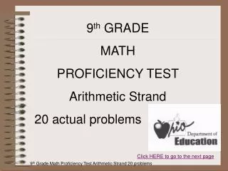 9 th GRADE MATH PROFICIENCY TEST Arithmetic Strand 20 actual problems