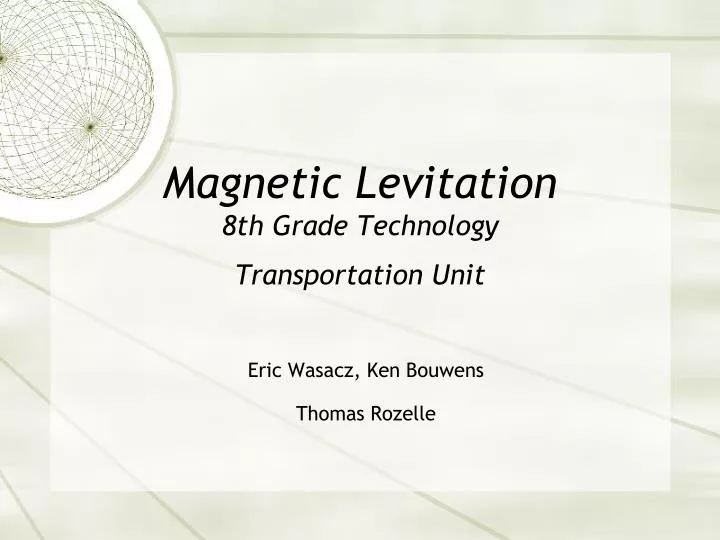 magnetic levitation 8th grade technology transportation unit