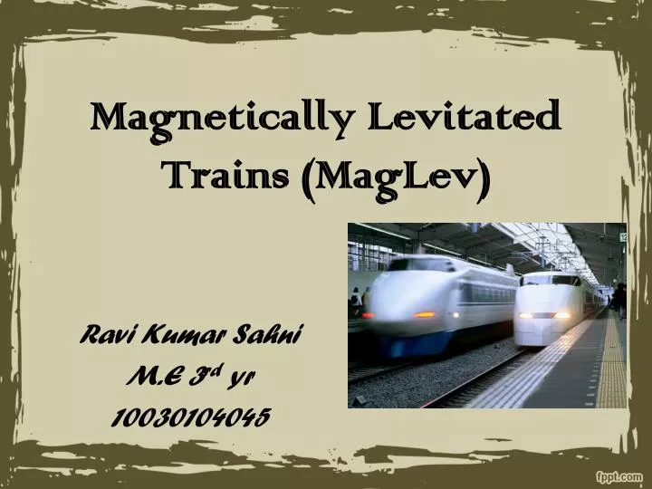 magnetically levitated trains maglev