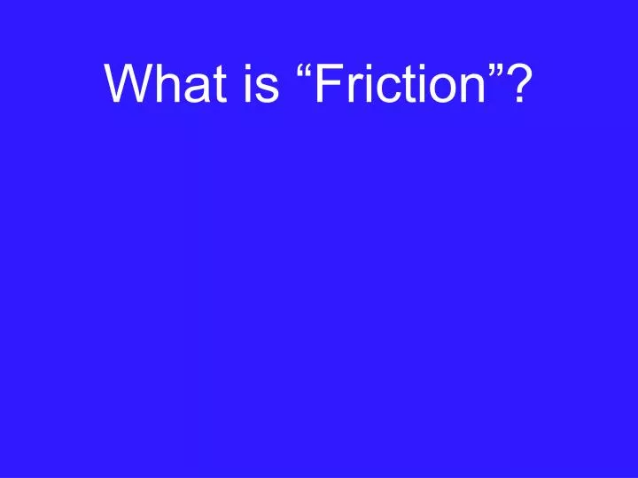 what is friction