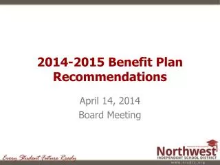 2014-2015 Benefit Plan Recommendations