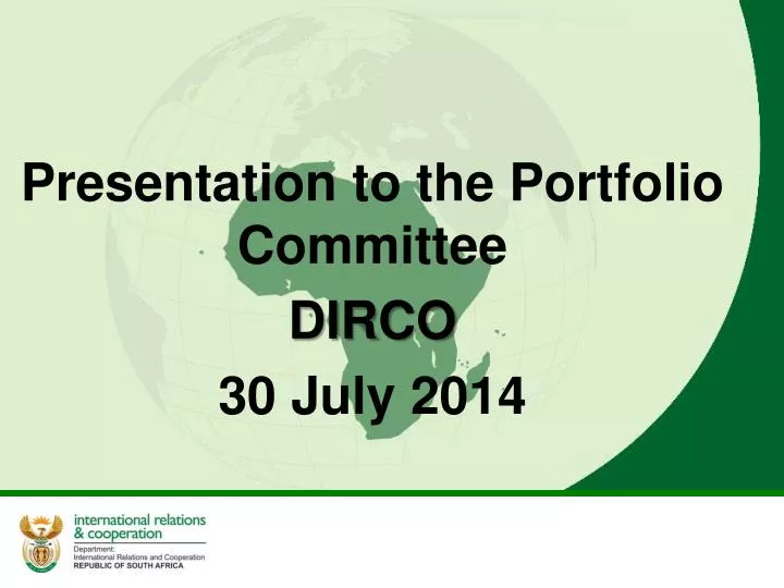 presentation to the portfolio committee dirco 30 july 2014