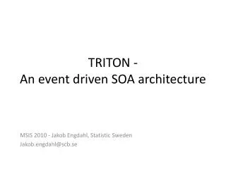TRITON - An event driven SOA architecture