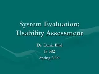 System Evaluation: Usability Assessment