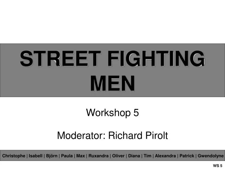 street fighting men