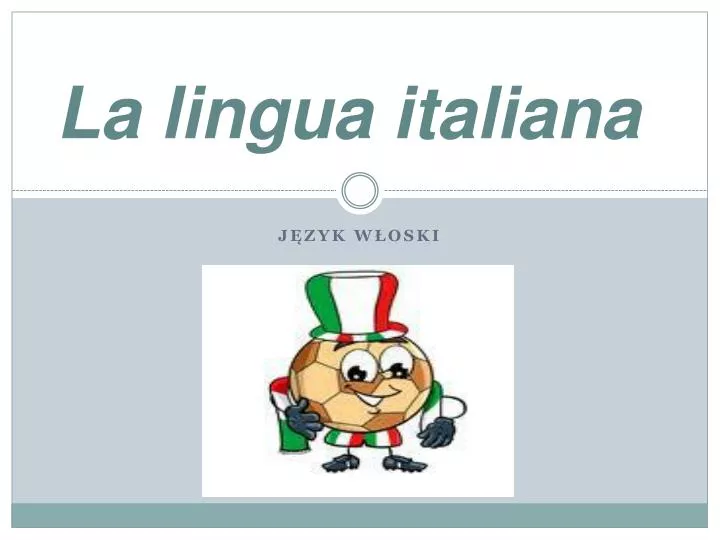 la lingua italiana