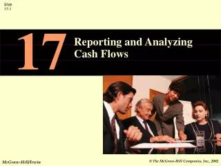 Reporting and Analyzing Cash Flows