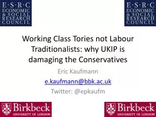 Working Class Tories not Labour Traditionalists: why UKIP is damaging the Conservatives