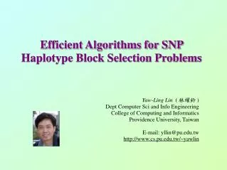 Efficient Algorithms for SNP Haplotype Block Selection Problems