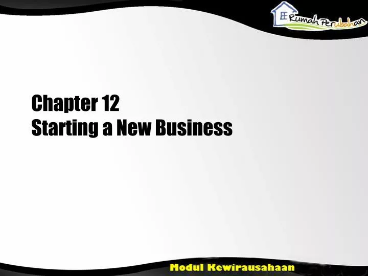chapter 12 starting a new business