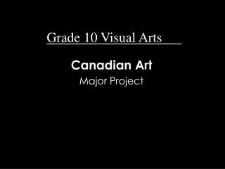 Grade 10 Visual Arts