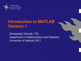 Introduction to MATLAB Session 1