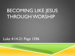 Becoming Like Jesus Through Worship