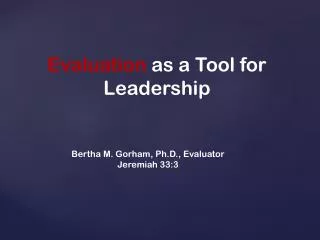 Evaluation as a Tool for Leadership