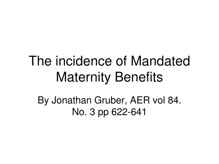 the incidence of mandated maternity benefits