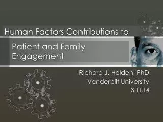 Richard J. Holden, PhD Vanderbilt University 3.11.14