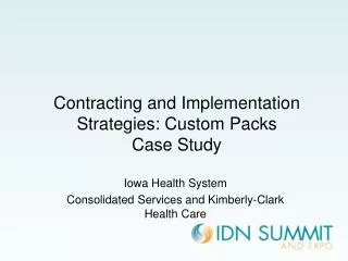 Contracting and Implementation Strategies: Custom Packs Case Study