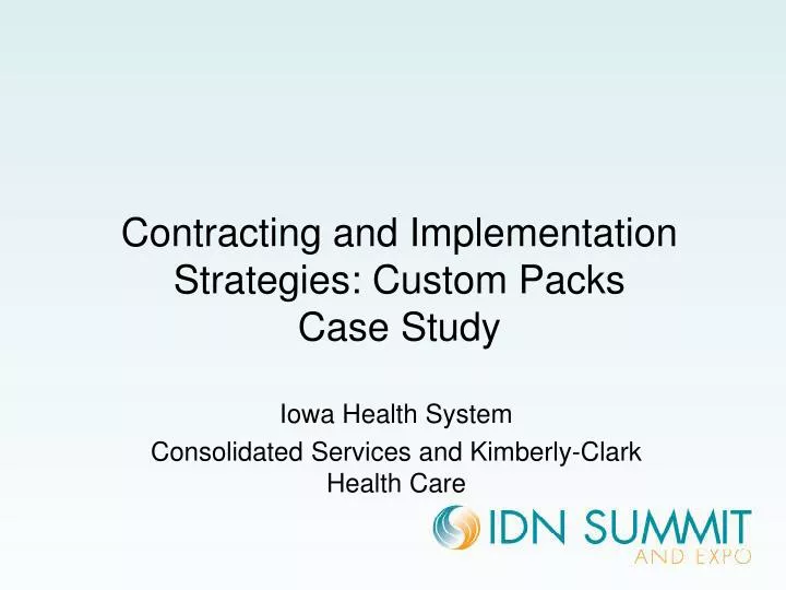 contracting and implementation strategies custom packs case study