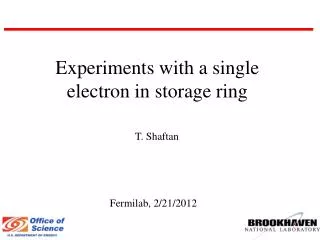Experiments with a single electron in storage ring