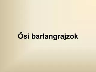 ?si barlangrajzok