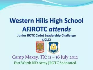 Western Hills High School AFJROTC attends Junior ROTC Cadet Leadership Challenge (JCLC)