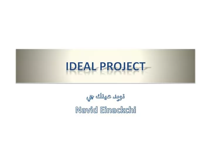 ideal project