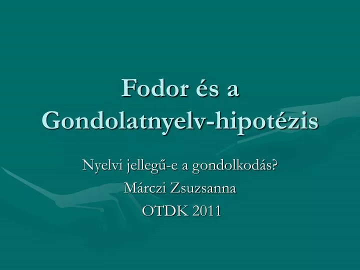 fodor s a gondolatnyelv hipot zis