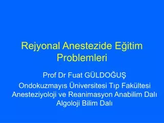 rejyonal anestezide e itim problemleri