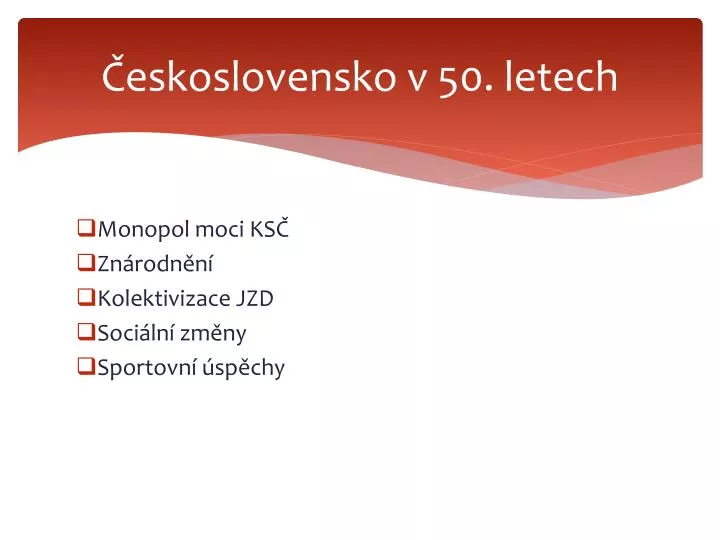 eskoslovensko v 50 letech