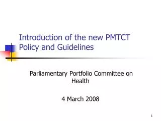 Introduction of the new PMTCT Policy and Guidelines