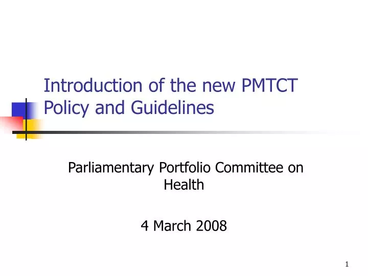 introduction of the new pmtct policy and guidelines