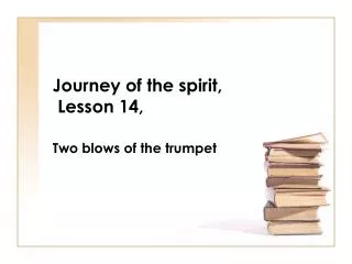 Journey of the spirit, Lesson 14,